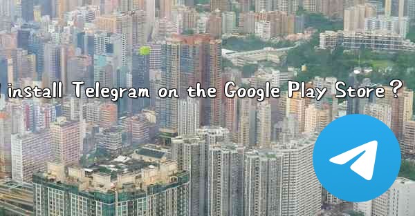 How to find and install Telegram on the Google Play Store？