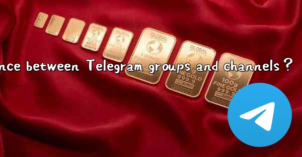 <b>What's the difference between Telegram groups and channels？</b>