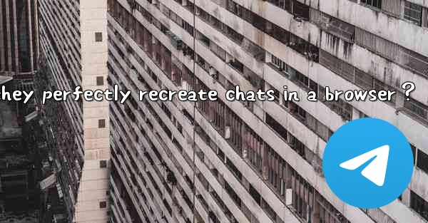 How to view exported Telegram HTML files？ Can they perfectly