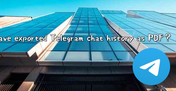 How to print or save exported Telegram chat history as PDF？