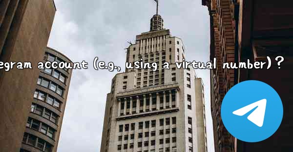 How to create a completely anonymous Telegram account (e.g.,