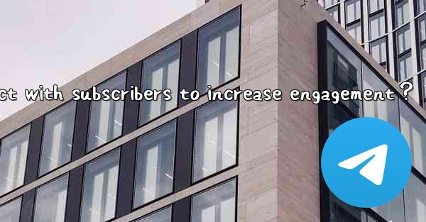 How can Telegram channel owners effectively interact with su