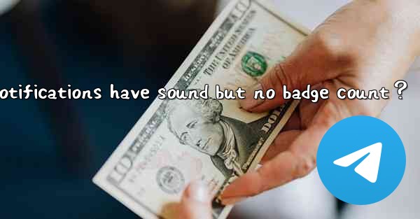 What to do if Telegram notifications have sound but no badge