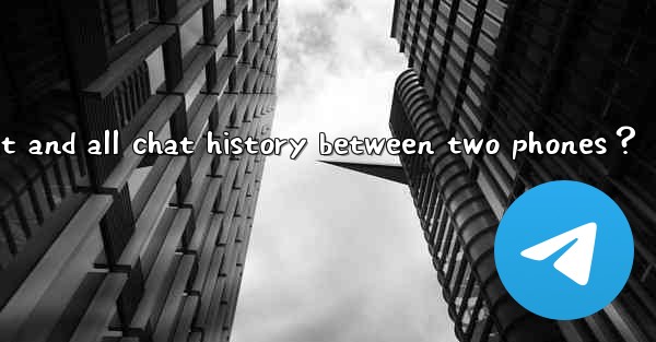 How to seamlessly transfer a Telegram account and all chat h