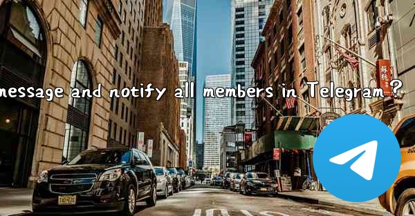 How to pin a message and notify all members in Telegram？