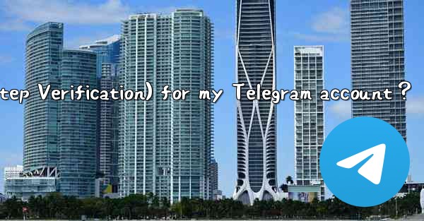 How to set a password (Two-Step Verification) for my Telegra