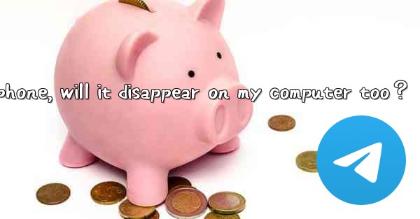 If I delete a Telegram message on my phone, will it disappea