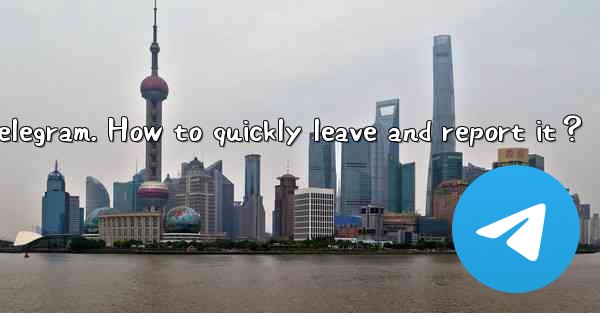 I was added to a spam group in Telegram. How to quickly leav