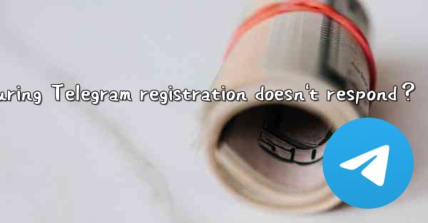 What to do if clicking “Next“ during Telegram registration d