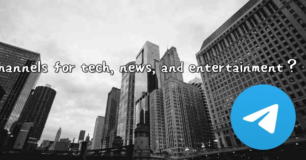 What are some recommended Telegram channels for tech, news, 