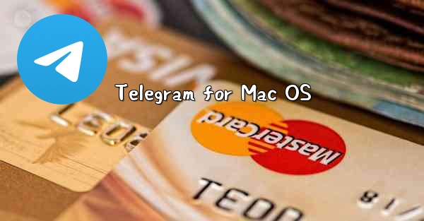 Telegram for Mac OS